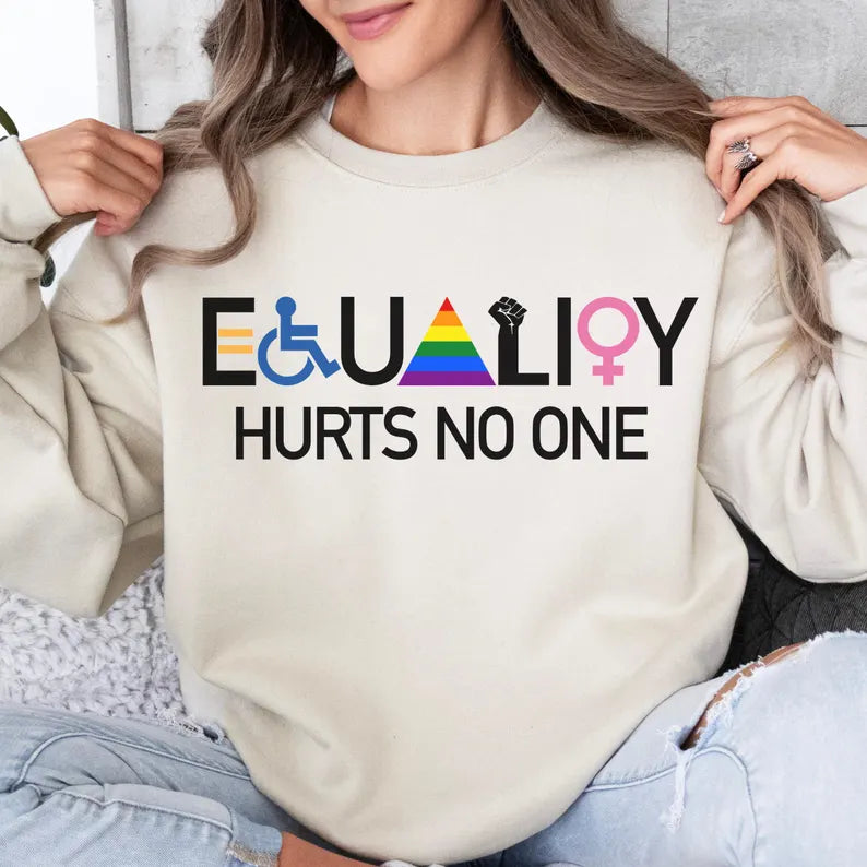EQUALITY Hurts No One