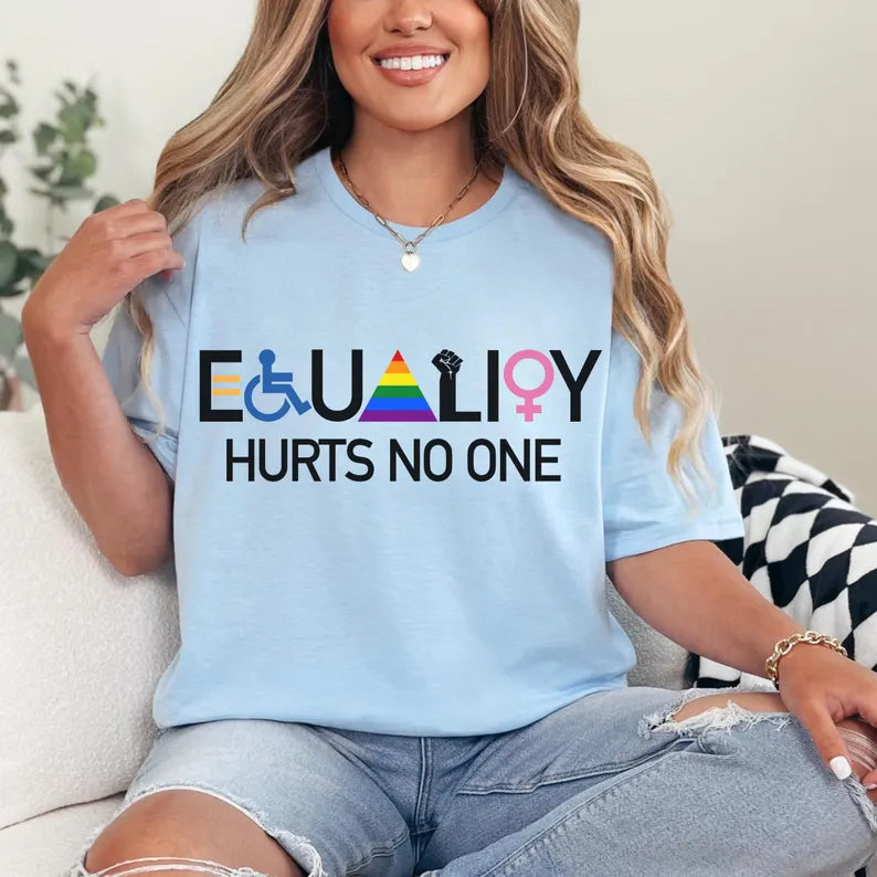 EQUALITY Hurts No One