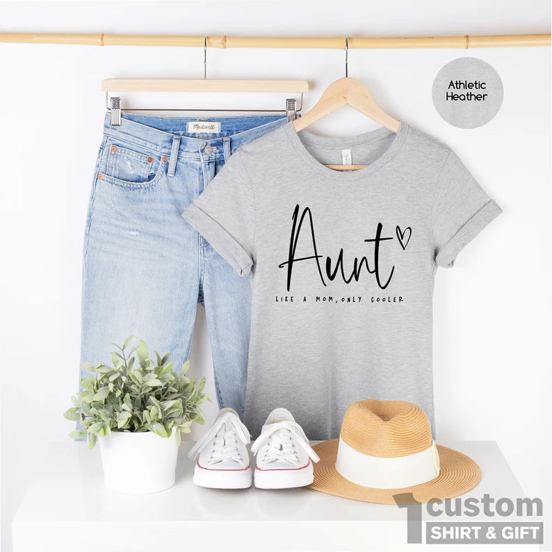 Aunt Just Like Mom Just Cooler T-Shirt