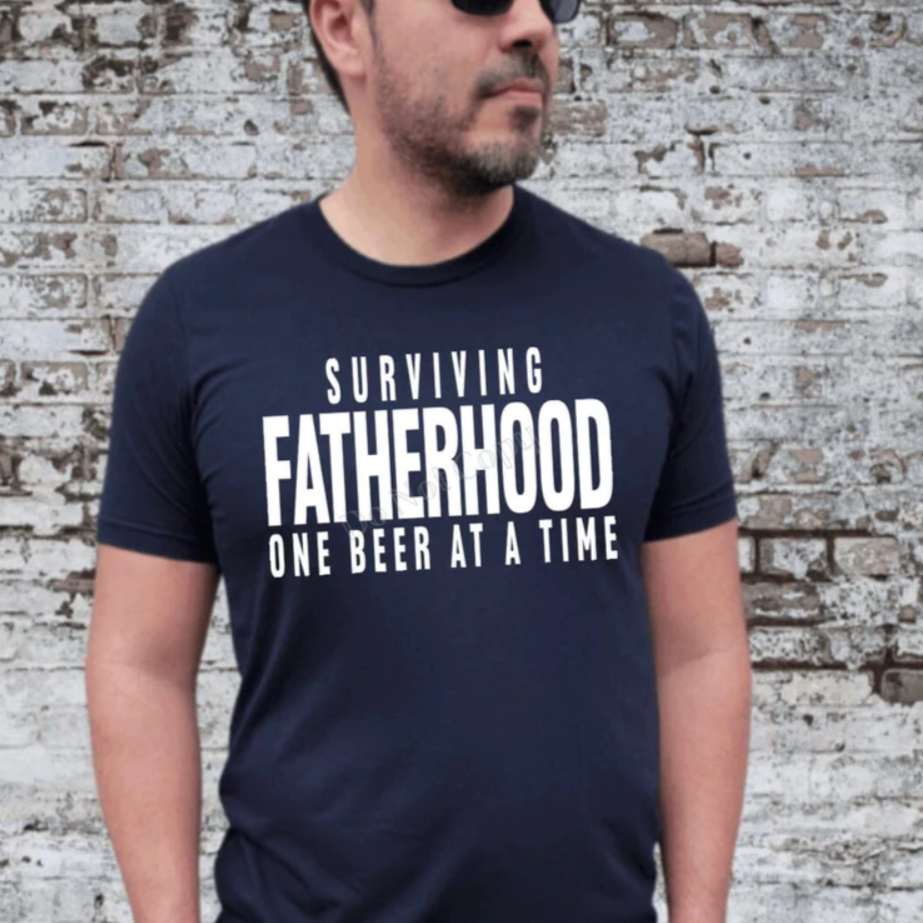 Surviving Fatherhood T-Shirt / Sweatshirts