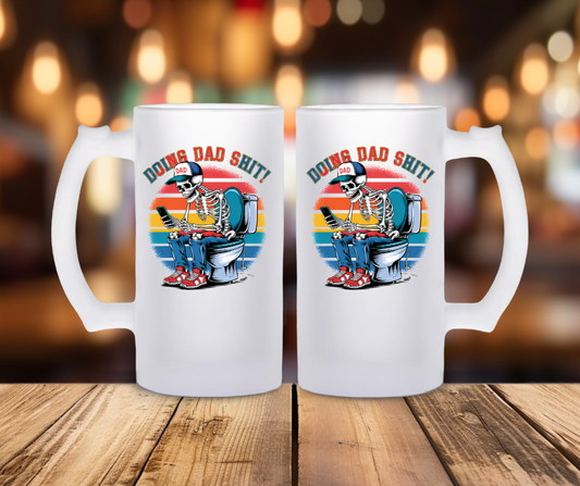 Doing Dad Sh** Beer Mug