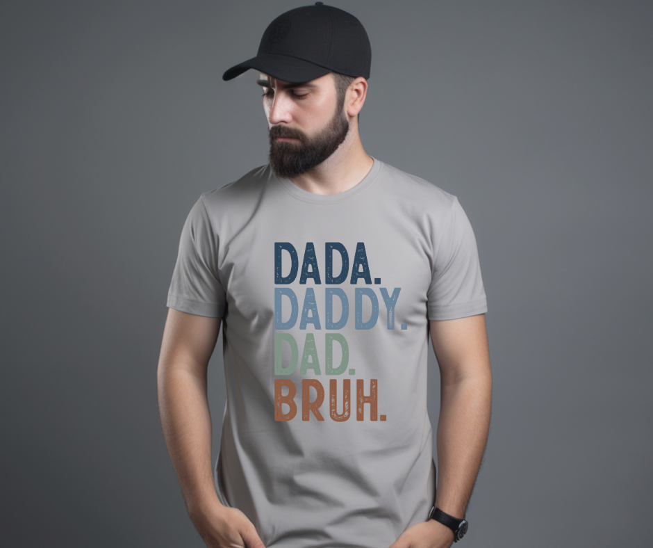 DAD, DADDY, BRUH