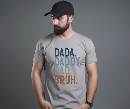 DAD, DADDY, BRUH