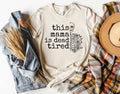 THIS MAMA DEAD TIRED SWEATSHIRT