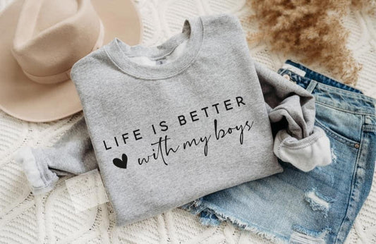 Life is Better with my boys T-Shirt