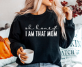 oh Honey I am That Mom T-Shirt