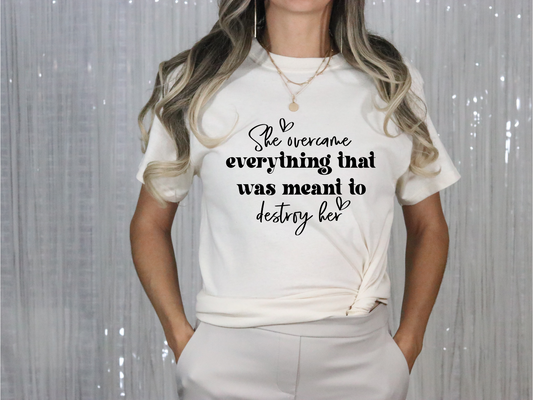 She Overcame Everything T-Shirt