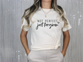 Not Perfect Just Forgiven T-Shirt