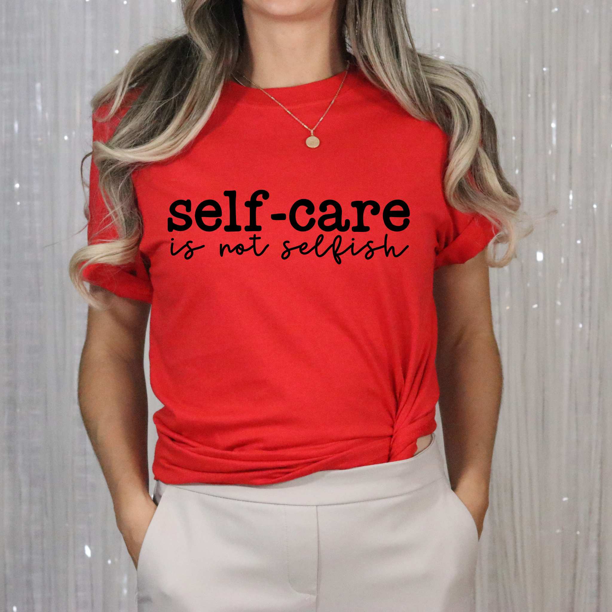 Self Care is not selfish T-Shirt