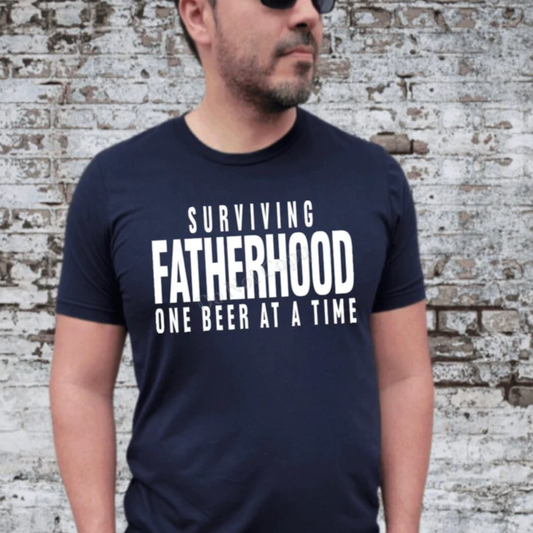 Surviving Fatherhood  T-Shirt / Sweatshirts