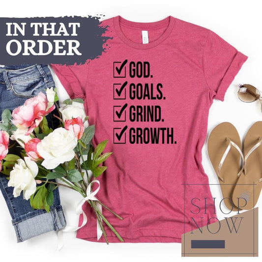 God, Goals, Grind Growth T-shirt